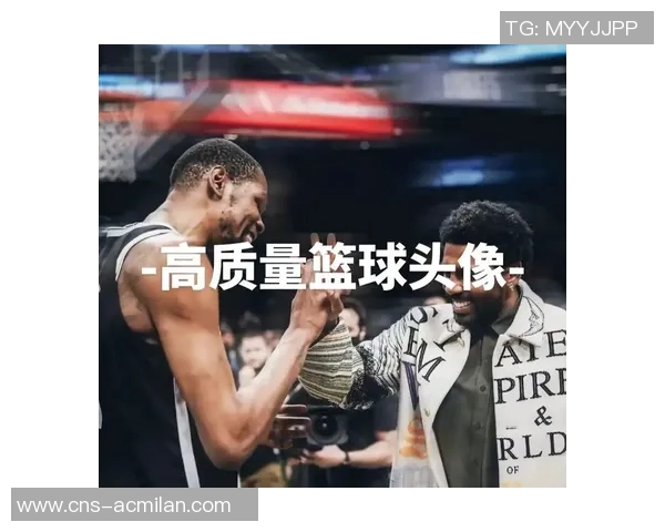 篮球明星内涵头像女性化设计探讨与创意表达的完美结合 篮球明星内涵头像女性化设计探讨与创意表达的完美结合